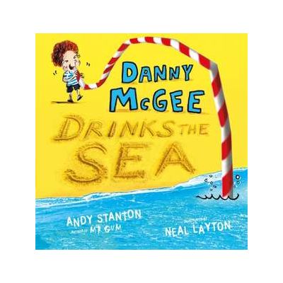 Danny McGee Drinks the Sea - Andy Stanton