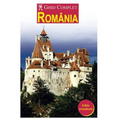 Ghid complet Romania, Ed. Aquila