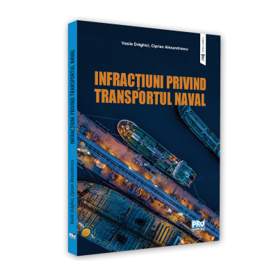 Infractiuni privind transportul naval - Vasile Draghici, Ciprian Alexandrescu