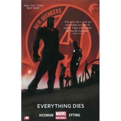 New Avengers Volume 1: Everything Dies - Jonathan Hickman