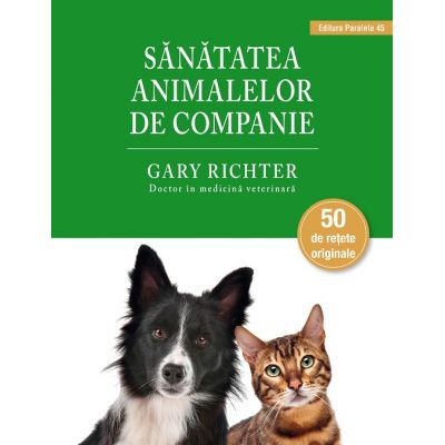Sanatatea animalelor de companie - Gary Richter
