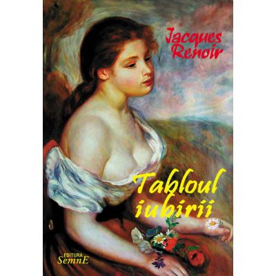 Tabloul iubirii - Jacques Renoir
