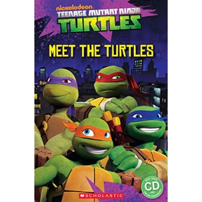 Teenage Mutant Ninja Turtles. Meet The Turtles! - Fiona Davis