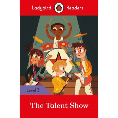 The Talent Show. Ladybird Readers Level 3