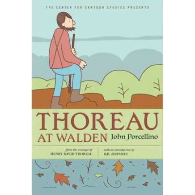Thoreau At Walden - John Porcellino