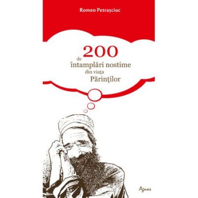 200 De Intamplari Nostime - Romeo Petrasciuc