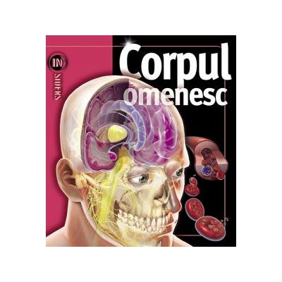 Corpul omenesc - Weldon Owen Corpul omenesc - Weldon Owen