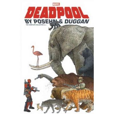 Deadpool By Posehn & Duggan: The Complete Collection Vol. 1 - Gerry Duggan, Brian Posehn