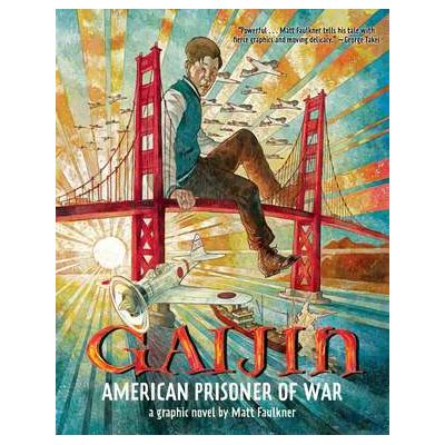 Gaijin: American Prisoner Of War - Matt Faulkner