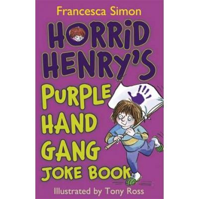 Horrid Henry's Purple Hand Gang Joke Book - Francesca Simon