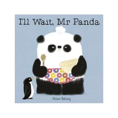 I'll Wait, Mr Panda Board Book - Steve Antony