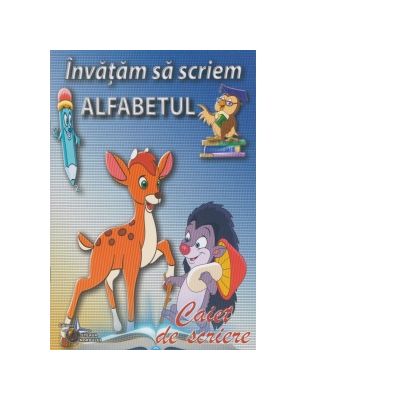 Invatam sa scriem alfabetul. Caiet de scriere Invatam sa scriem alfabetul. Caiet de scriere