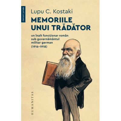 Memoriile unui tradator - Lupu C. Kostaki