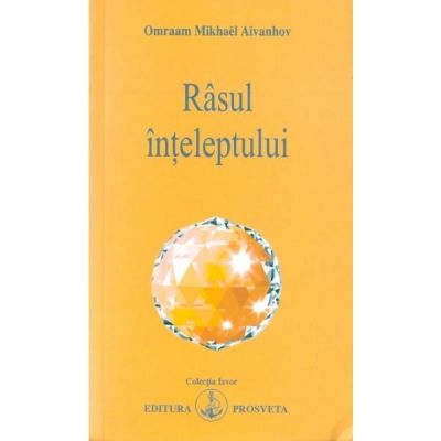 Rasul Inteleptului - Omraam Mikhael Aivanhov