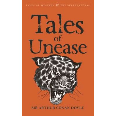 Tales of Unease - Arthur Conan Doyle