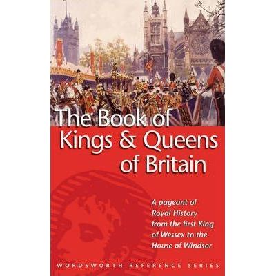 The Book of the Kings and Queens of Britain - G. S. P. Freeman-Grenville The Book of the Kings and Queens of Britain - G. S. P. Freeman-Grenville