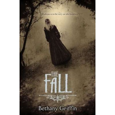 The Fall - Bethany Griffin