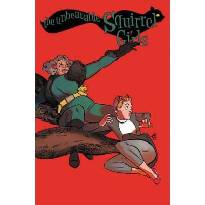 The Unbeatable Squirrel Girl Vol. 2 - Ryan North, Chip Zdarsky