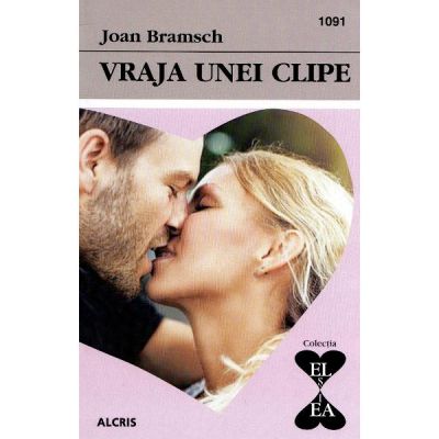 Vraja unei clipe - Joan Bramsch Vraja unei clipe - Joan Bramsch