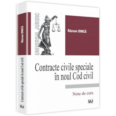 Contracte civile speciale in noul Cod civil - Razvan Dinca