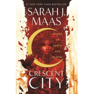 House of Earth and Blood (Crescent City, nr. 1) - Sarah J. Maas