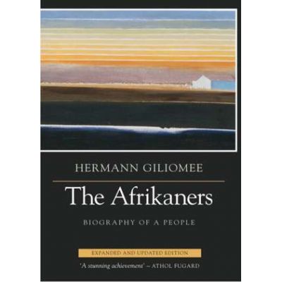The Afrikaners - Hermann Giliomee