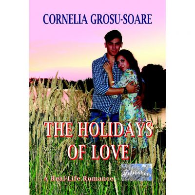The Holidays of Love - Cornelia Grosu-Soare