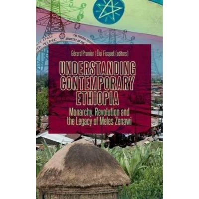 Understanding Contemporary Ethiopia - Gerard Prunier
