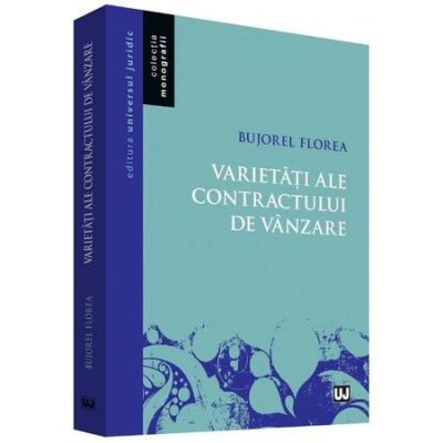 Varietati ale contractului de vanzare - Bujorel Florea