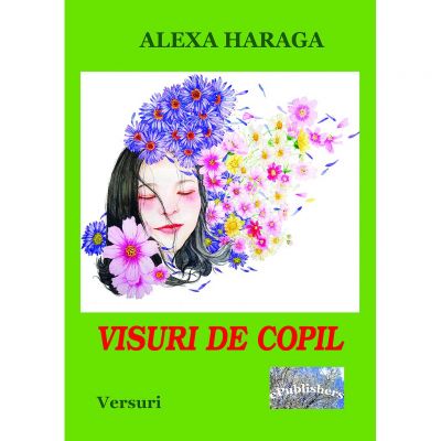 Visuri de copil - Alexa Haraga