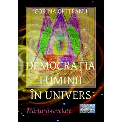 Democratia luminii in univers - Corina Ghiteanu