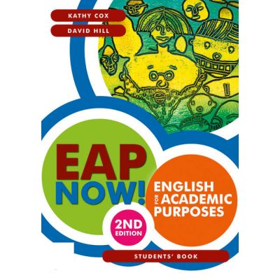 EAP Now! English for Academic Purposes Students' Book, 2nd Edition - Kathy Cox, David Hill