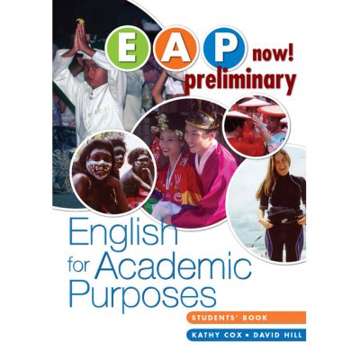 EAP Now! Preliminary Student Book - Kathy Cox, David Hill