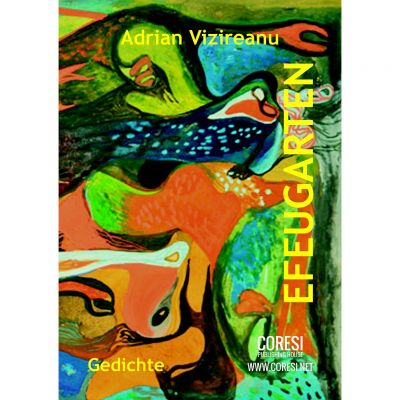 Efeugarten. Gedichte - Adrian Vizireanu