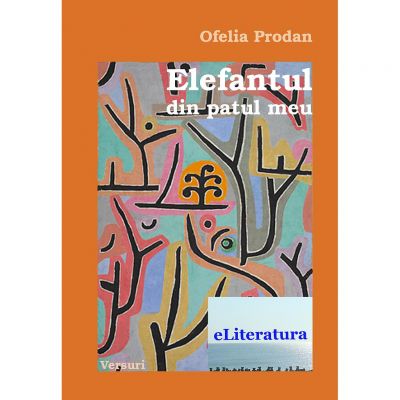 Elefantul din patul meu - Ofelia Prodan