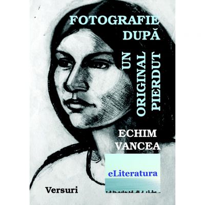 Fotografie dupa un original pierdut - Echim Vancea