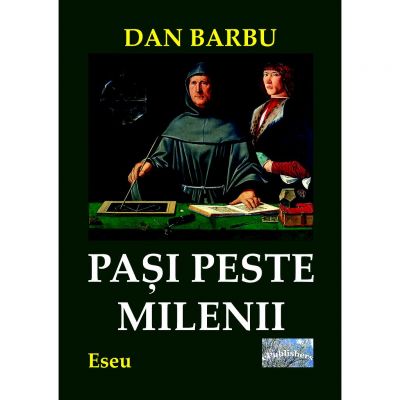 Pasi peste milenii - Dan Barbu