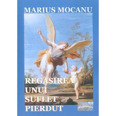 Regasirea unui suflet pierdut - Marius Mocanu