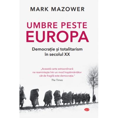 Umbre peste Europa - Mark Mazower