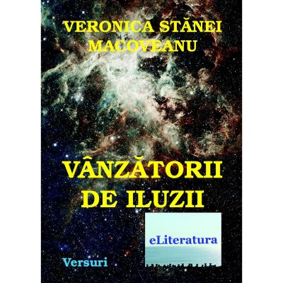 Vanzatorii de iluzii - Veronica Stanei Macoveanu
