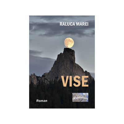 Vise - Raluca Marei