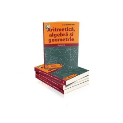 Aritmetica, algebra si geometrie clasa a VI-a - Liviu Tornghibel