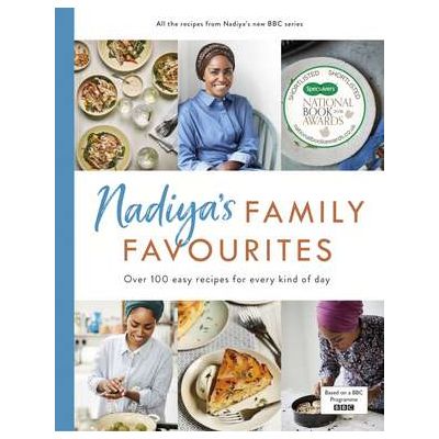 Nadiya’s Family Favourites - Nadiya Hussain