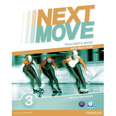 Next Move Level 3 Teacher's Book with Multi-ROM - Tim Foster, Philip Wood