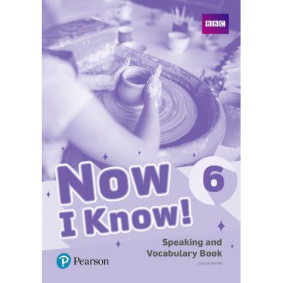 Now I Know! 6 Speaking and Vocabulary Book - Annette Flavel