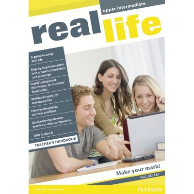 Real Life Upper Intermediate Teacher's Handbook - Gill Holley