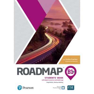 Roadmap B1+ Students' Book with Online Practice, Digital Resources & Mobile Practice App - Hugh Dellar, Andrew Walkley