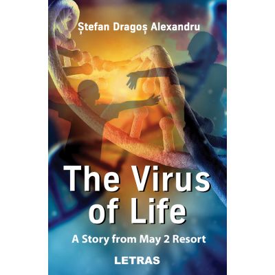 THE VIRUS OF LIFE. A Story from May 2 Resort (eBook ePUB) - Stefan Dragos Alexandru