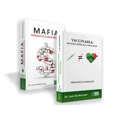 Pachet Vaccinarea si Mafia farmaceutica, autor Louis de Brouwer