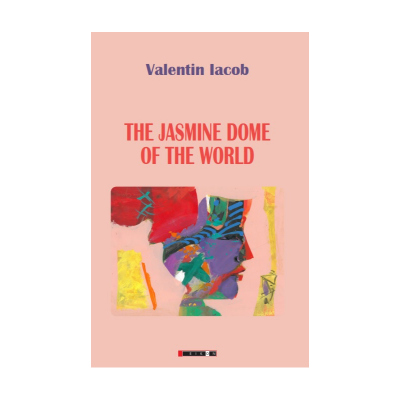 The Jasmine Dome of The World - Valentin Iacob